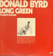 LP - Donald Byrd - Long Green: The Savoy Sessions