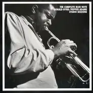 Donald Byrd / Pepper Adams - The Complete Blue Note Donald Byrd/Pepper Adams Studio Sessions