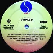 Donald D - I'm Gonna Smoke Him