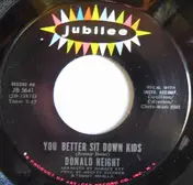 Donald Height - You Better Sit Down Kids / Looking For My Baby