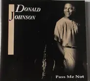 Donald Johnson - Pass Me Not