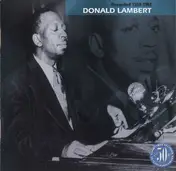 Donald Lambert - Recorded 1959-1961