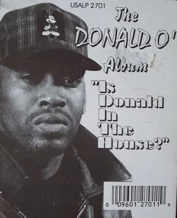 Donald O - Is Donald in the House