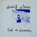 7inch Vinyl Single - Donald Wilson - Fred The Snowman