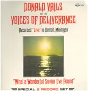 Double LP - Donald Vails And The Voices Of Deliverance - What A Wonderful Savior I've Found