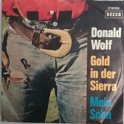Donald Wolf - Gold In Der Sierra / Mein Sohn