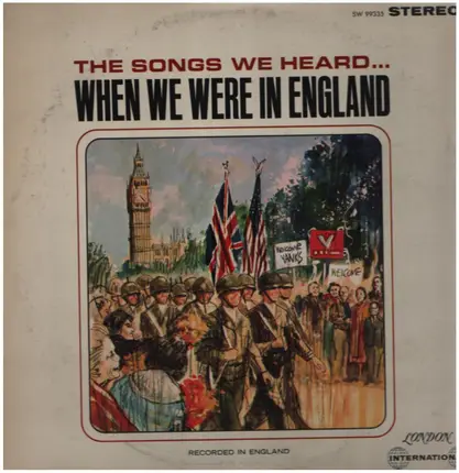 Donaldson / Lewis / Young / Coborn a. o. - The Songs We Heard... When We Were In England