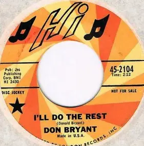 Don Bryant - I'll Do The Rest / The Glory Of Love