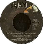 7'' - Don Charles Presents The Singing Dogs - Jingle Bells / Oh! Susanna