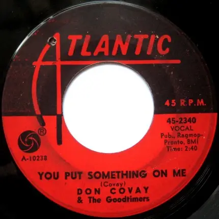 Don Covay & The Goodtimers - You Put Something On Me / Iron Out The Rough Spots
