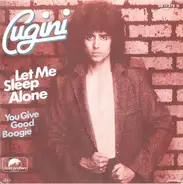 Don Cugini - Let Me Sleep Alone / You Give Good Boogie