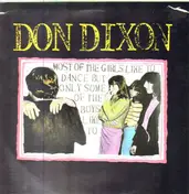 Don Dixon - Most Of The Girls Like To Dance But Only Some Of The Boys Like To