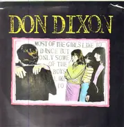 Don Dixon - Most Of The Girls Like To Dance But Only Some Of The Boys Like To