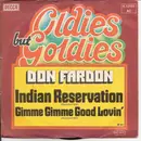 7'' - Don Fardon - Indian Reservation / Gimme Gimme Good Lovin'