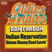 7'' - Don Fardon - Indian Reservation / Gimme Gimme Good Loving