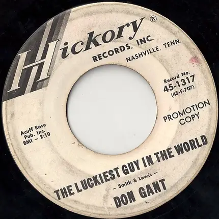 Don Gant - The Luckiest Guy In The World / High Hoss Baby