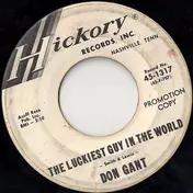 Don Gant - The Luckiest Guy In The World / High Hoss Baby
