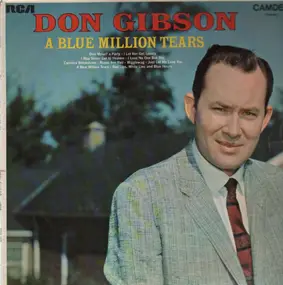 Don Gibson - A Blue Million Tears