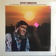 LP - Don Gibson - If You Ever Get To Houston (Look Me Down)