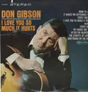 LP - Don Gibson - I Love You So Much It Hurts