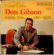 Don Gibson - I Wrote A Song