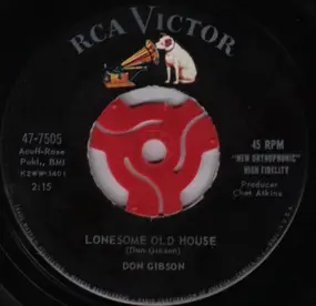 Don Gibson - Lonesome Old House