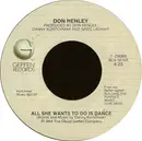 7'' - Don Henley - All She Wants To Do Is Dance