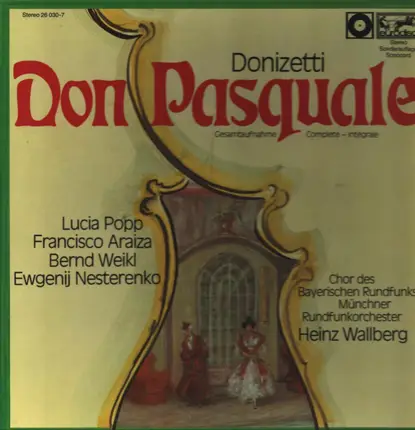 Donizetti - Don Pasquale,, Chor des Bayerischen Rundfunks, Münchner Rundfunkorch, Wallberg
