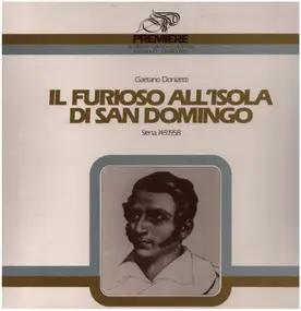 Gaetano Donizetti - Il Furioso All'isola Di San Domingo
