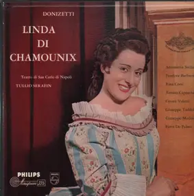 Gaetano Donizetti - Linda di Chamounix (Serafin)