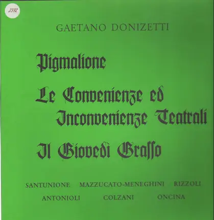 Donizetti - Pigmalione / Le Convenienze ed Inconvenienze Teatrali / Il Giovedi Grasso