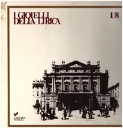 Donizetti / Verdi / Bellini / Mozart / Rossini / Wagner - I Gioielli Della Lirica 1/8