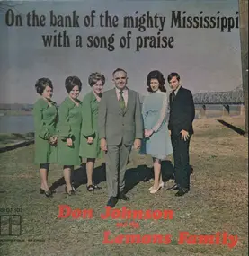 Don Johnson - On the bank of the Mississippi with a song of praise