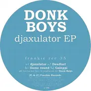 Donk Boys - Djaxulator Ep