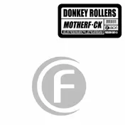 Donkey Rollers - Motherfck