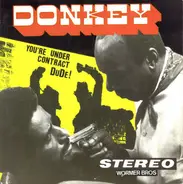 Donkey - You're Under Contract Dude!