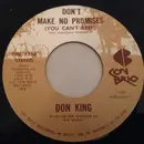 7'' - Don King - Don't Make No Promises (You Can't Keep)