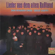 Don Kosaken Chor - Lieder aus dem alten Rußland