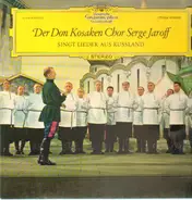 Serge Jaroff, Don Kosaken Chor - Singt Lieder aus Russland