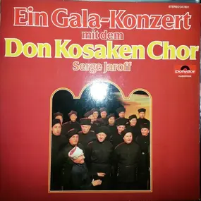 Don Kosaken Choir - Ein Gala-Konzert Mit Dem Don Kosaken Chor Serge Jaroff