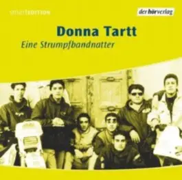 Donna Tartt - Eine Strumpfbandnatter