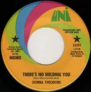 7inch Vinyl Single - Donna Theodore - There's No Holding You