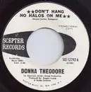 7inch Vinyl Single - Donna Theodore - Don't Hang No Halos On Me