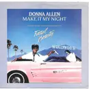 7inch Vinyl Single - Donna Allen - Make It My Night