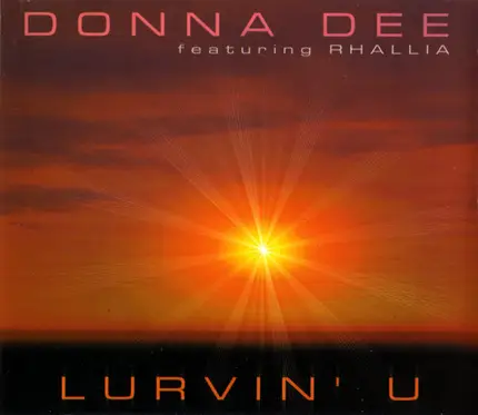 Donna Dee Feat. Rhallia Birch - Lurvin' U