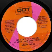 Donna Fargo - You Can't Be A Beacon (If Your Light Don't Shine)