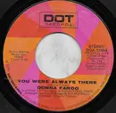 7inch Vinyl Single - Donna Fargo - You Were Always There / He Can Have All He Wants