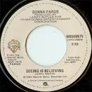 7inch Vinyl Single - Donna Fargo - Seeing Is Believing