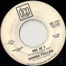 7inch Vinyl Single - Donna Fuller - Who Am I? / Off Broadway