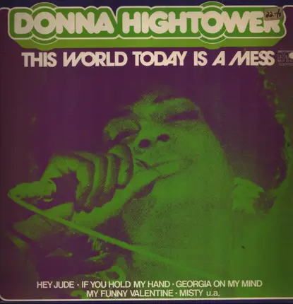 Donna Hightower - The World Today Is A Mess
